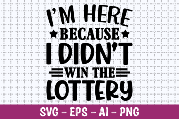 Review: I m Here Because I Didn t Win SVG for Embroidery
