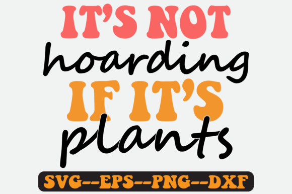 Review: It's Not Hoarding Quote Retro SVG PNG for Embroidery