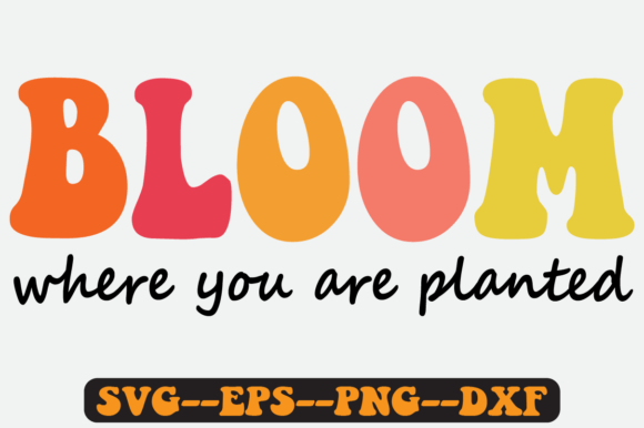 Reviewing Bloom Where You Are Planted Retro Svg for Embroidery