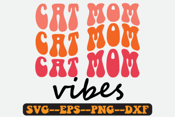 Reviewing Cat Mom Vibes Quote Retro Svg Design