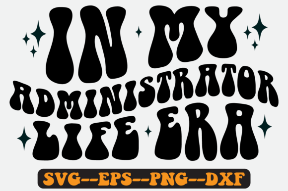 Reviewing In My Administrator Life Era Retro Svg