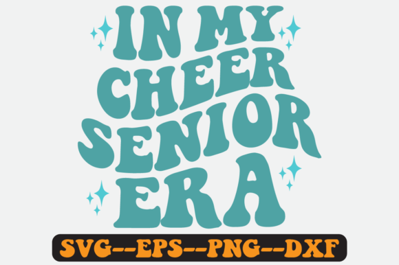 Reviewing In My Cheer Senior Era Quote Retro Svg