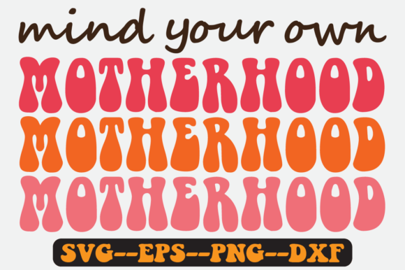 Reviewing MIND YOUR OWN Mothers Quote Retro Svg