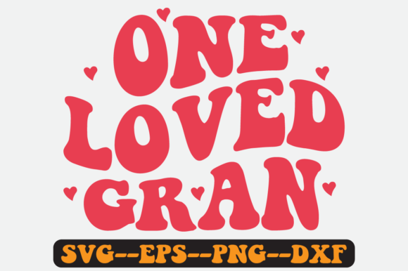Reviewing One Loved Gran Quote Retro Svg for Stitchers