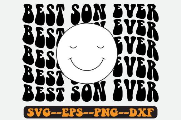 Reviewing the Best Son Ever Quote Retro SVG