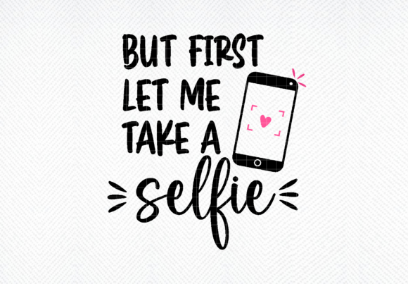 Reviewing the But First SVG Selfie Design
