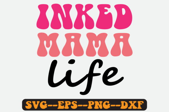 Reviewing the Inked Mama Life Quote Retro SVG
