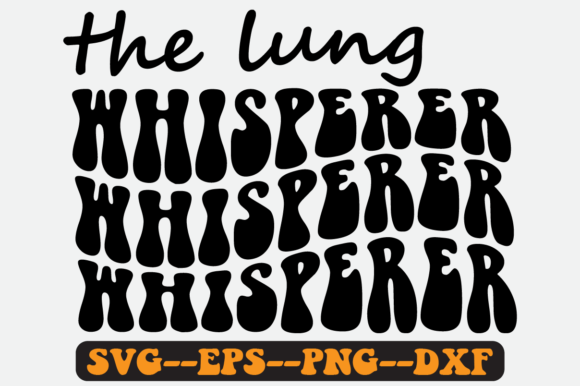 Reviewing The Lung Whisperer Quote Retro Svg for Embroidery